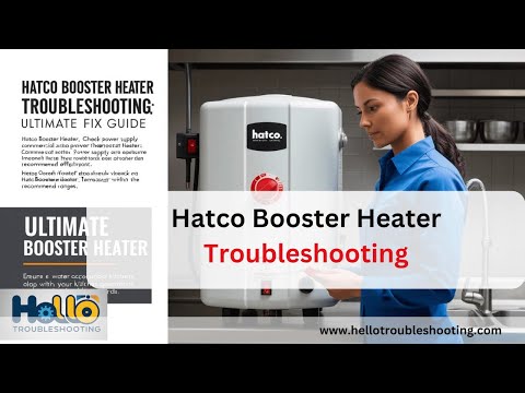 Maintenance and prevention to reduce Hatco Booster Heater Troubleshooting needs