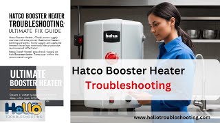 Frequently Asked Questions of Hatco Booster Heater Troubleshooting