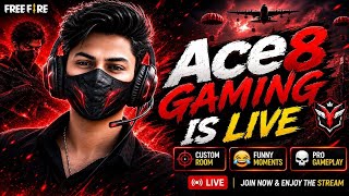 🔥 FREE FIRE LIVE 🚀 Unlimited Custom Rooms | Come Play With Us | ACE8 GAMING