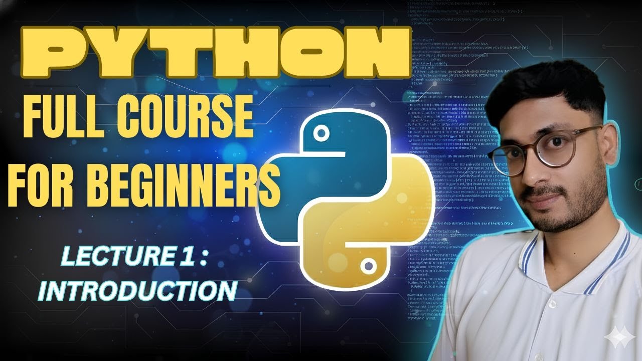 Lecture 1: Introduction to Python | Python Full Course For Beginners ...