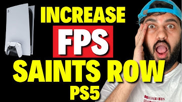 How to Increase FPS in Saints Row PS5