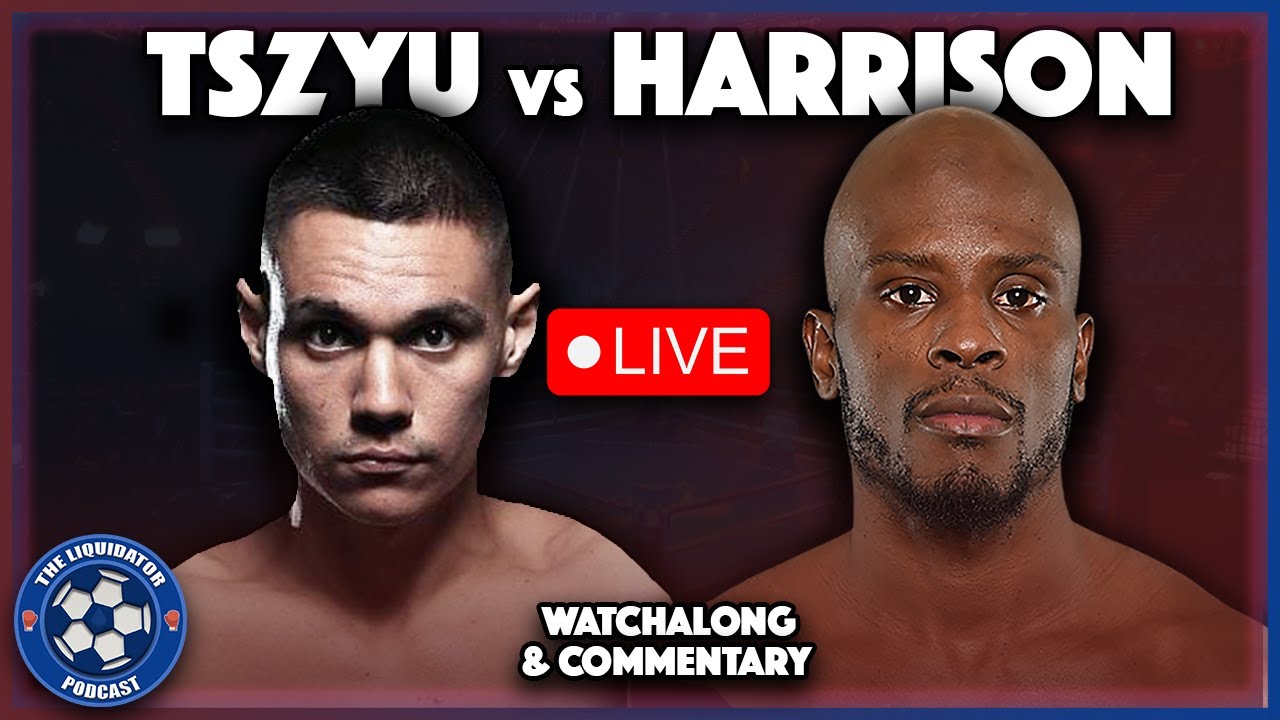 Tszyu vs Harrison LIVE Boxing Watch Party and Commentary Livestream