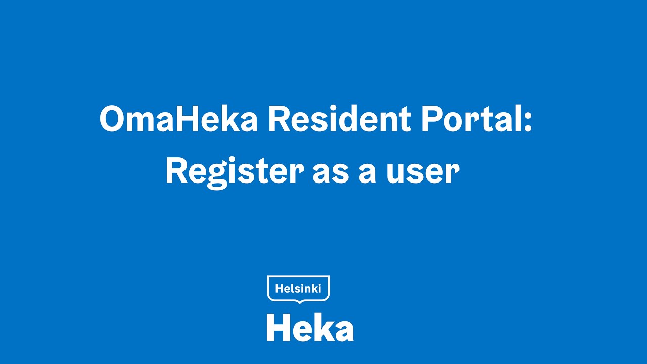 OmaHeka Resident Portal: Register as a user.