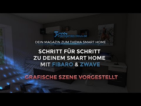 Grafische Szene -  Schritt für Schritt zu Deinem Smart Home mit Fibaro & Z-Wave