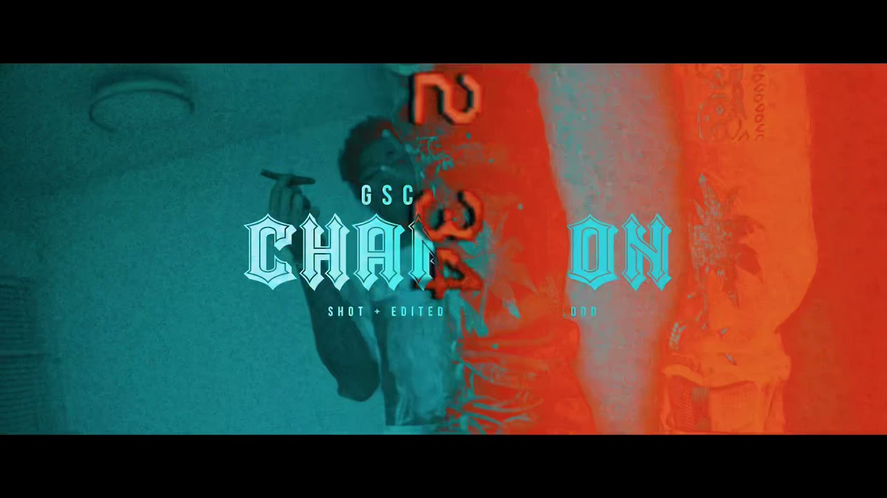 GSC Menace (Champion Official Video)