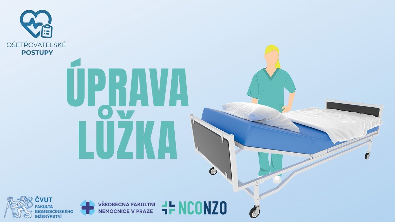 🇨🇿 (CZ) | ÚPRAVA A STLANÍ NEMOCNIČNÍHO LŮŽKA | OŠETŘOVATELSKÉ POSTUPY