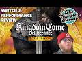 Kingdom Come Performance Review on Nintendo Switch 2