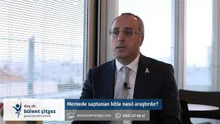 Memede Saptanan Kitle Nasıl Araştırılır? - Doç. Dr. Bülent Çitgez