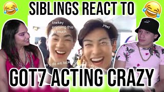 Siblings react to GOT7 acting like they belong in a mental institution for 10 minutes| REACTION