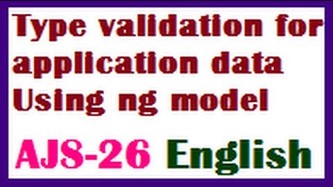 Type validation for application data Using ng model English-vlr training