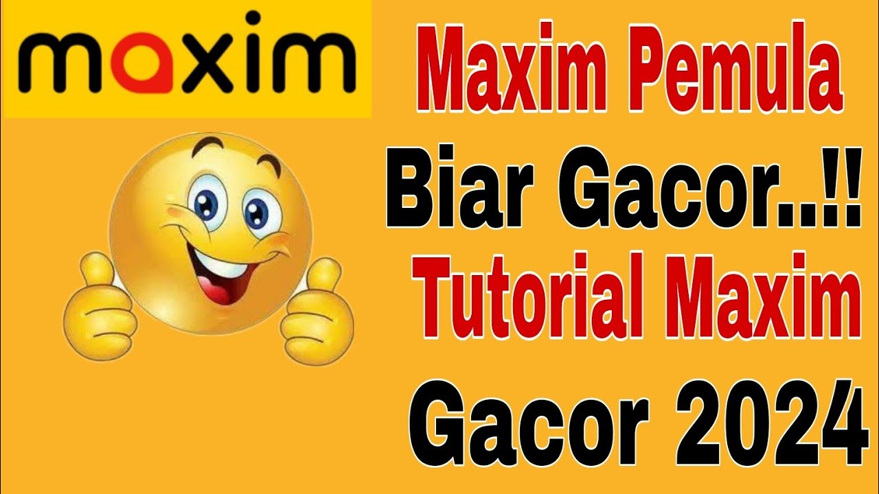 Maxim Pemula Biar Gacor..!! Tutorial Maxim Gacor 2024 ~ Maxim Ojek ...