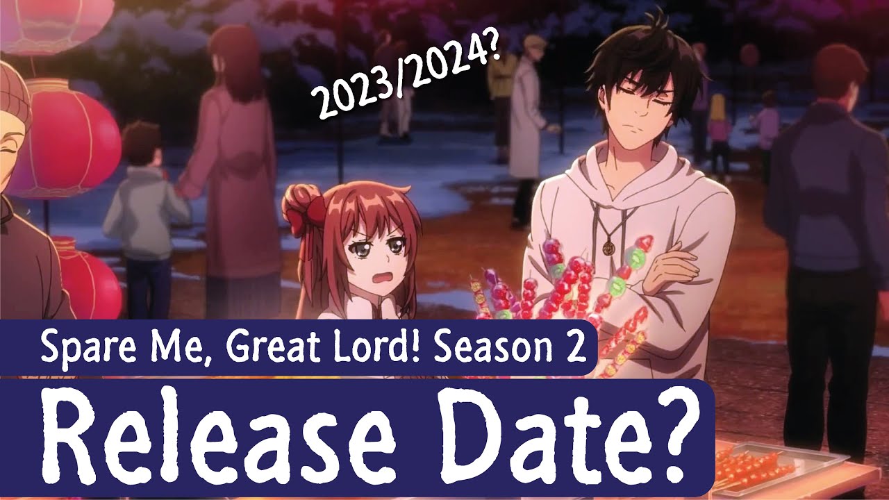 Spare Me Great Lord Season 2 Release Date & Possibility? - YouTube