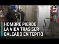 Asesinan a hombre en el barrio de Tepito - Las Noticias