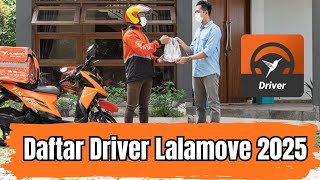 CARA DAFTAR LALAMOVE DRIVER 2025 | CARA MENJADI MITRA DRIVER LALAMOVE TERBARU