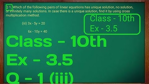 Class - 10th, Ex - 3.5 Q1 (iii) maths (pair of linear equation in two variables) NCERT CBSE