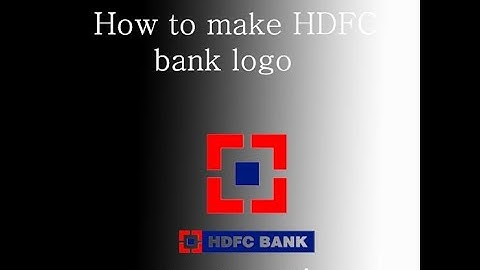 How to make HDFC BANK LOGO IN MS PAINT.......