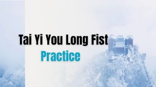 Tai Yi You Long Fist • 云深不知处