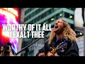 Worthy of it All / I Exalt Thee - Sean Feucht - Times Square