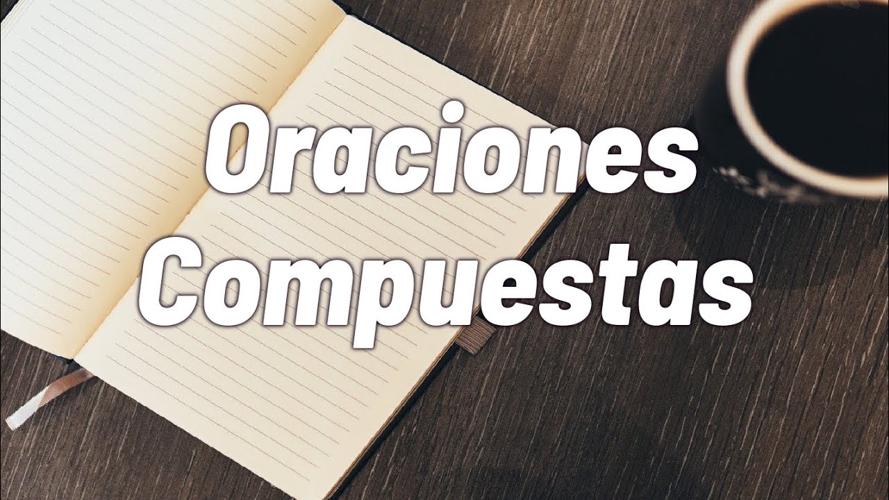 Ejemplos Y Tipos De Oraciones Compuestas Puro Tip Tipos De Sintagmas: