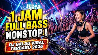 Download Lagu JEDAG JEDUG MALAM | DJ FULL BASS NONSTOP PILIHAN TERBAIK