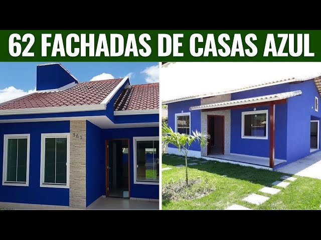 62 FACHADAS DE CASAS AZUL PARA VOCÊ USAR NA FACHADA DA SUA CASA 