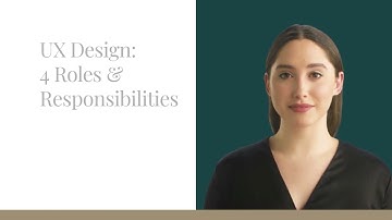 UX Design:  Roles & Responsibilities