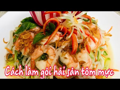 Video: Nấu Gỏi Hải Sản Với Bún