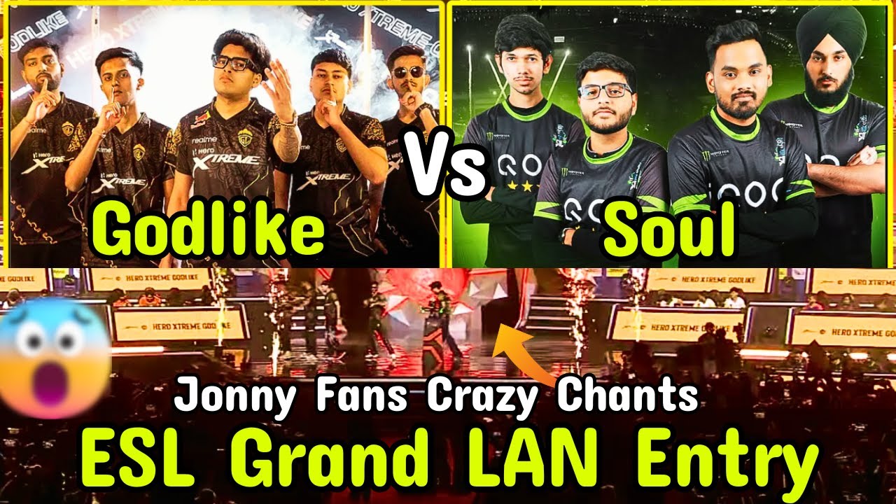 Godlike Vs Soul ⚔ ESL Grand Final Entry Goosebumps ⚡🏆 - YouTube