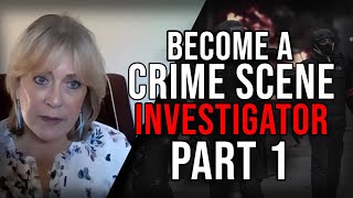 How To Become a Crime Scene Investigator (CSI) Part 1 - Francine Bardole