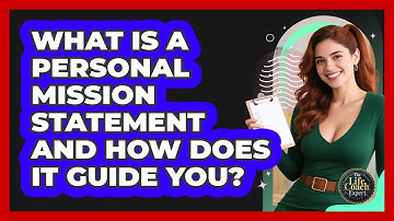 What Is A Personal Mission Statement And How Does It Guide You? - The Life Coach Expert