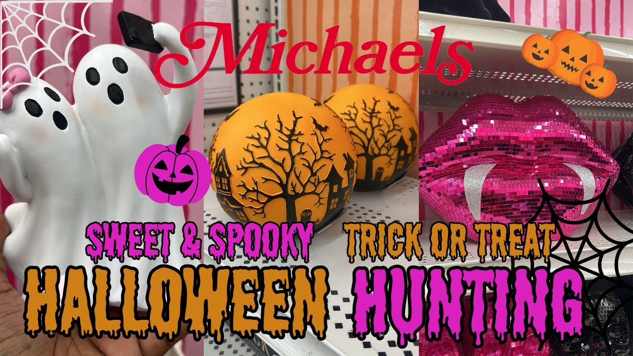 Michaels 2025 Halloween• Trick Or Treat/ Sweet & Spooky