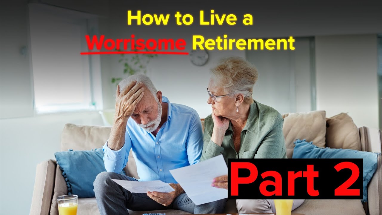 The WorryFree Retirement® 519: How to Live a Worrisome Retirement Part ...
