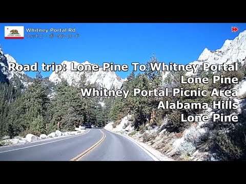 Road trip: Lone Pine to Whitney Portal