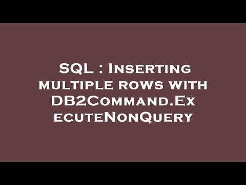 SQL : Inserting multiple rows with DB2Command.ExecuteNonQuery