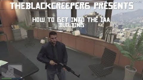 GTA 5 director mode| how to get into the IAA building