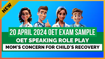 OET SPEAKING ROLE PLAY SAMPLE 20/04/2024 EXAM - MOM'S CONCERN FOR CHILD'S RECOVERY | MIHIRAA