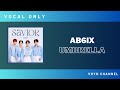 [Vocal Only] AB6IX - Umbrella