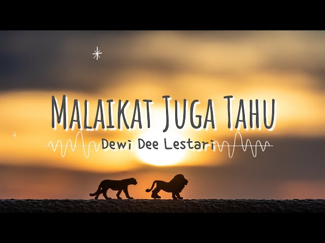 Dewi Dee Lestari - Malaikat Juga Tahu (Lyric) class=