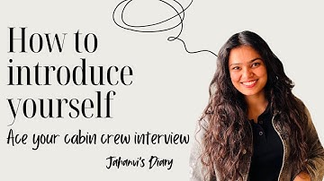 Introduce yourself | Tell me about yourself ? | Interview Tips | cabin crew ✈️