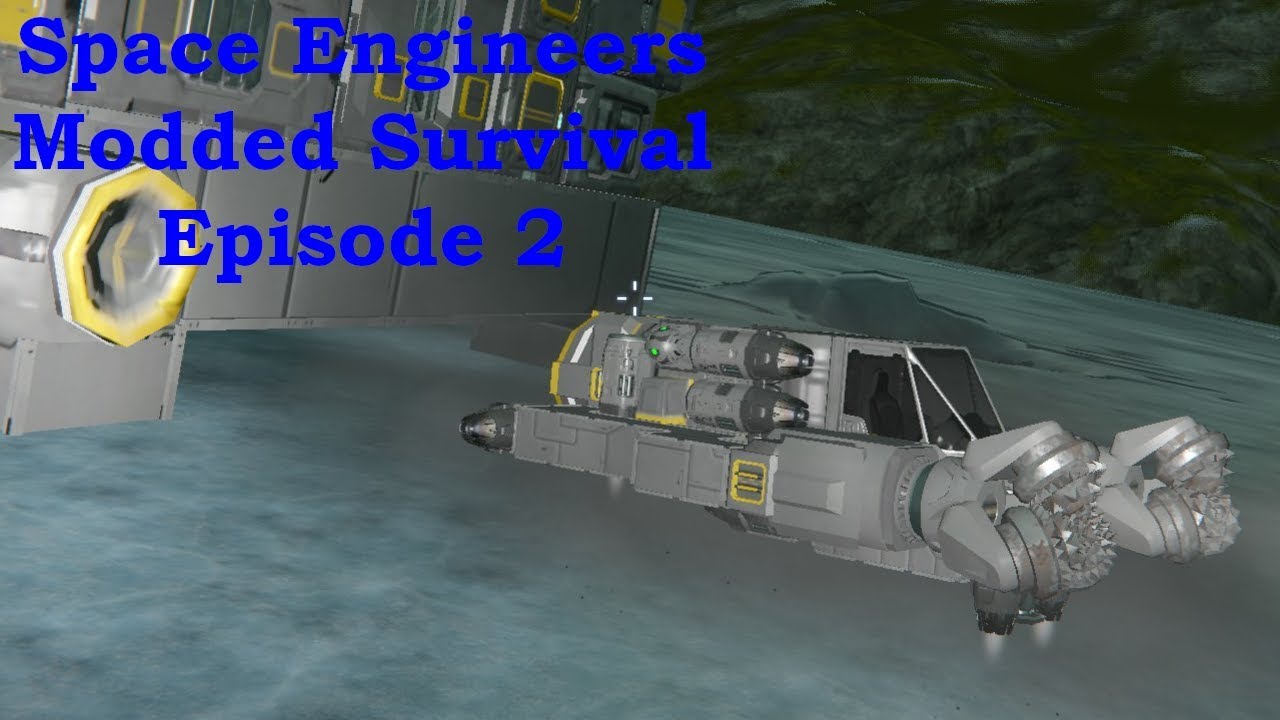 Space Engineers Modded Survival Episode 2 - YouTube