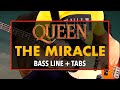 Queen - The Miracle /// BASS LINE [Play Along Tabs]
