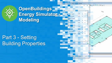 Part 3 - Setting Building Properties in OpenBuildings Energy Simulator