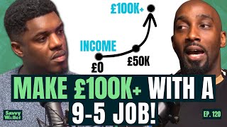 Career Expert: This Is How You Can MAKE £100k+ With A 9-5 Job..! | Soambitious Dom | EP. 120