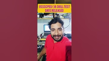 OSSSC PEO/JA SKILL TEST DATE RELEASED | 05 NOVEMBER 2023
