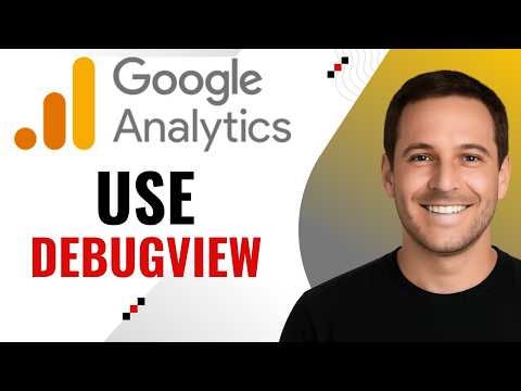 How to Use DebugView in Google Analytics