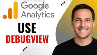 How to Use DebugView in Google Analytics