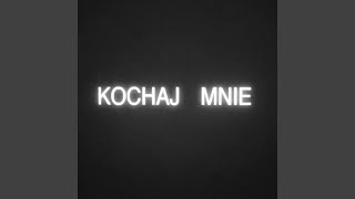 Kochaj mnie