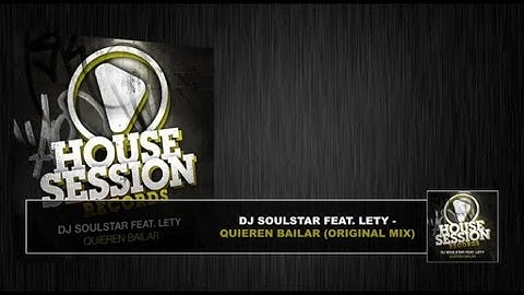 DJ Soulstar  - Quieren Bailar (Original Mix)