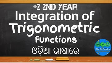 Lecture 3 - Integration of Trig Functions | Integrations | EoM - II | CHSE, Odisha | MfM Mathematics