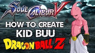 Soul Calibur V - How to Create Kid Buu Dragon Ball Z